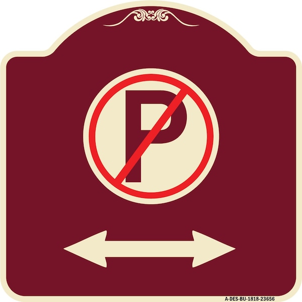 Signmission No ParkingW/ Bidirectional Arrow Heavy-Gauge Aluminum Architectural Sign, 18" x 18", BU-1818-23656 A-DES-BU-1818-23656 - main